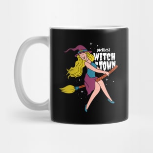 Prettiest Witch In Town Mug